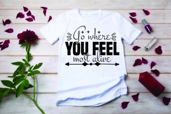 Adventure Quote Design, Go Where You Feel