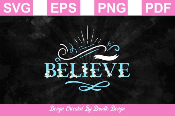 Believe SVG Christmas T-shirt Design