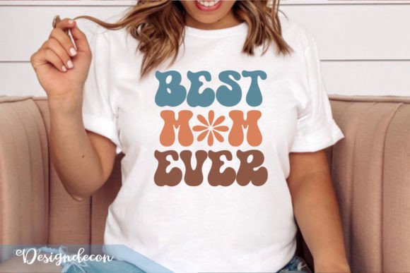 Best Mom Ever Retro Wavy Sublimation SVG