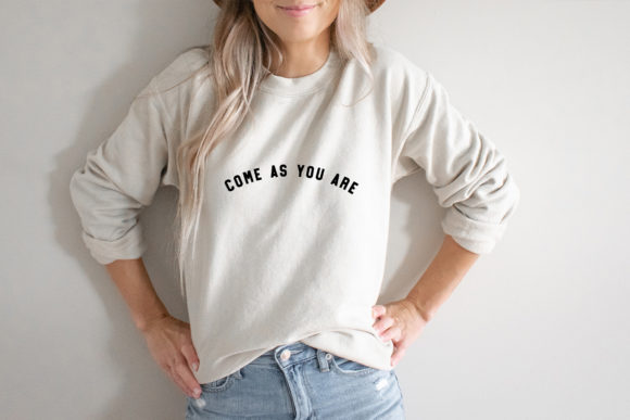 Come As You Are Svg Design Funny Quote