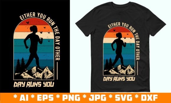 Either You Run T-shirt Design for Hiking Projects