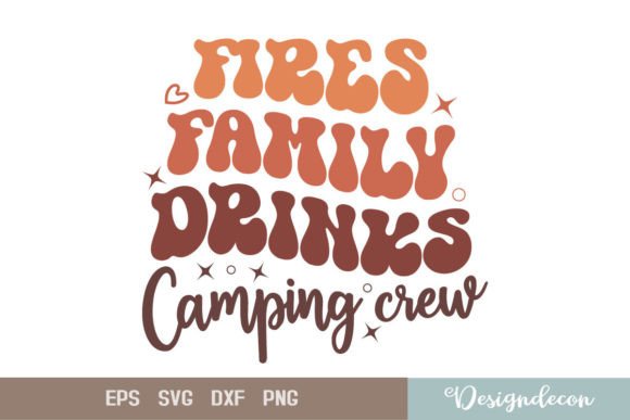 Fires Family Drinks Camping Crew SVG