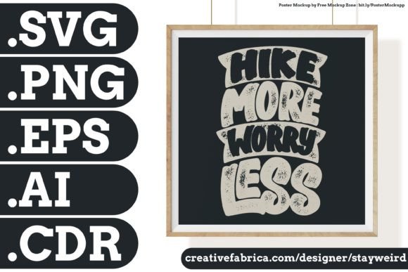 HIKE MORE WORRY LESS QUOTE Review for Real Projects