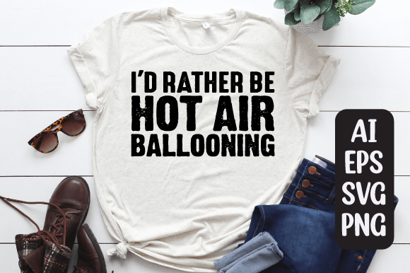 I’d Rather Be Hot Air Ballooning SVG: A Designer’s Honest Take