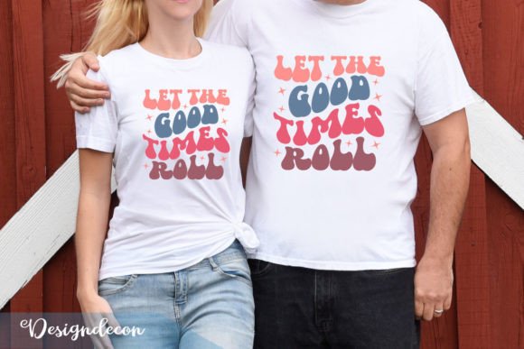 Let the Good Times Roll Retro Wavy SVG