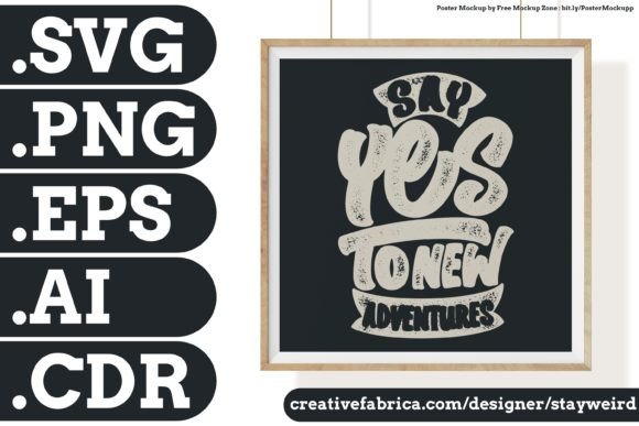 SAY YES to NEW ADVENTURES Quote Review